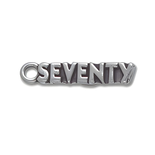 Sterling Silver Seventy Charm featuring bold, raised lettering spelling 'SEVENTY' with a circular loop for attachment.