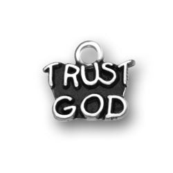 Trust God Charm