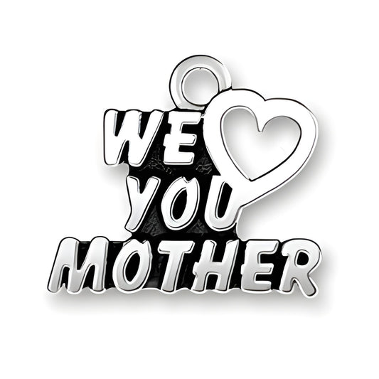 We Heart You Mother charm in sterling silver, featuring bold lettering and a heart symbol.