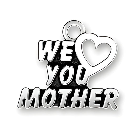 We Heart You Mother charm made of sterling silver, featuring bold text and a heart symbol.